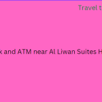 Bank and ATM near Al Liwan Suites Hotel