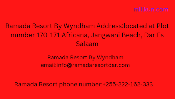 Ramada Resort By Wyndham Address, Contacts phone number, Email and Location