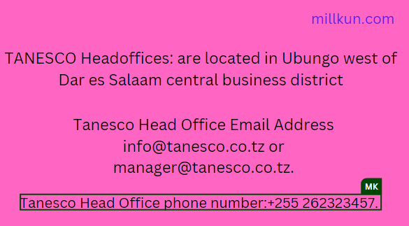 Tanesco Head office Address, Contacts phone number, Email and Social media