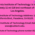 California Institute of Technology Location/Address, phone number ,Email Address & Social Networks