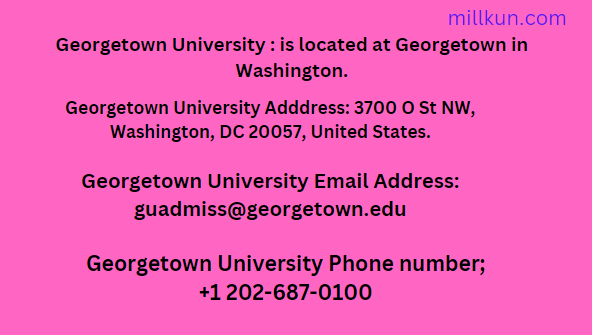 Georgetown University phone number, Location/Address ,Email Address & Social Networks