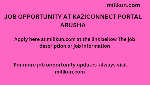 job opportunity at KaziConnect Portal