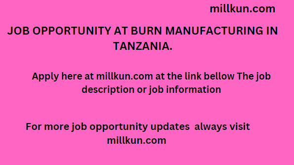 New job opportunity at BURN MANUFACTURING