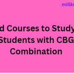Good Courses to Study for Students with CBG Combination